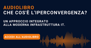 Audiolibro Che cos’è l’iperconvergenza?